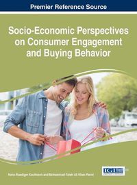 Cover image for Socio-Economic Perspectives on Consumer Engagement and Buying Behavior