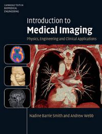 Cover image for Introduction to Medical Imaging: Physics, Engineering and Clinical Applications