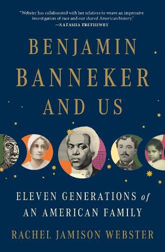 Cover image for Benjamin Banneker and Us: Eleven Generations of an American Family