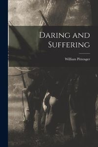 Cover image for Daring and Suffering