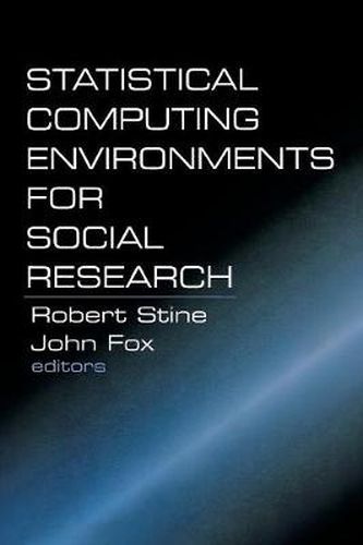 Cover image for Statistical Computing Environments for Social Research