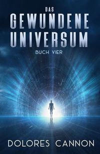 Cover image for Das Gewundene Universum Buch Vier