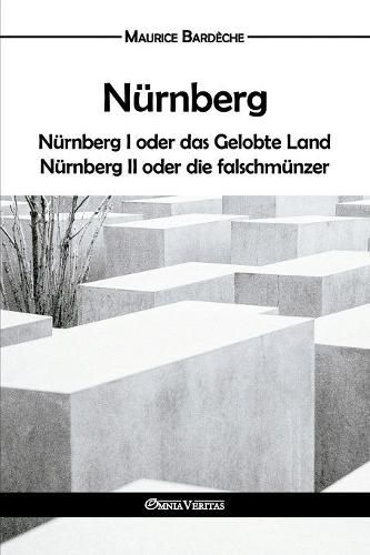 Cover image for Nurnberg: oder das Gelobte Land und Nurnberg II oder die falschmunzer