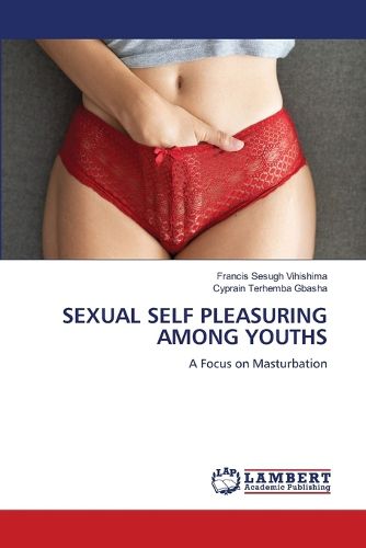 Cover image for Sexual Self Pleasuring Among Youths