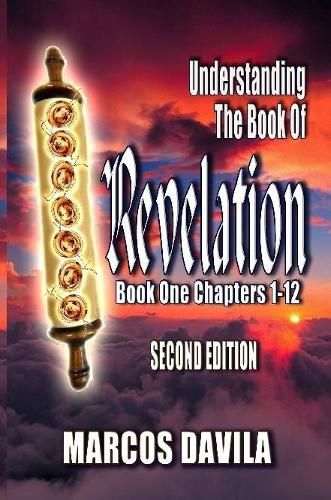 Cover image for Understanding The Book Of Revelation Book One Second Edition