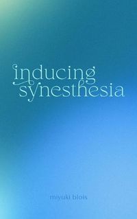 Cover image for Inducing Synesthesia