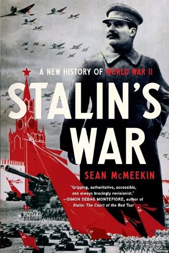 Stalin's War: A New History of World War II