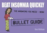 Cover image for Beat Insomnia Quickly: Bullet Guides