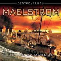 Cover image for Destroyermen: Maelstrom