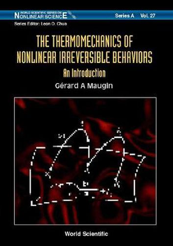 Thermomechanics Of Nonlinear Irreversible Behaviours, The