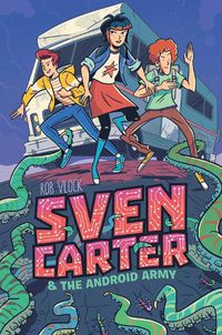 Cover image for Sven Carter & the Android Army