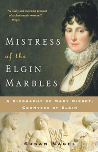 Cover image for Mistress of the Elgin Marbles