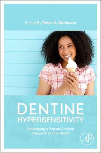 Cover image for Dentine Hypersensitivity: Developing a Person-Centred Approach to Oral Health