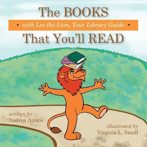 Cover image for The Books That You'll Read with Leo the Lion, your library guide