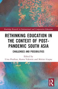 Cover image for Rethinking Education in the Context of Post-Pandemic South Asia