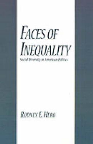 Cover image for Faces of Inequality: Social Diversity in American Politics