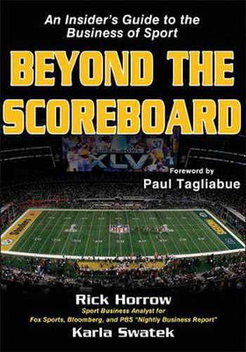 Cover image for Beyond the Scoreboard: An Insider's Guide to the Business of Sport