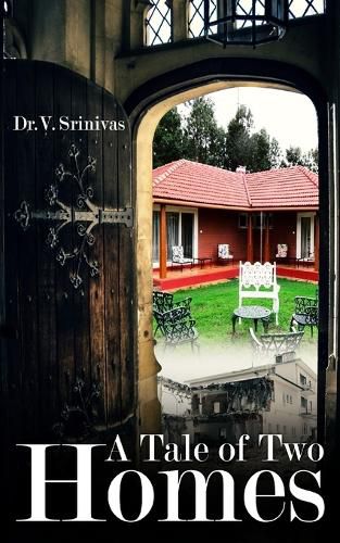 Cover image for A Tale of Two Homes