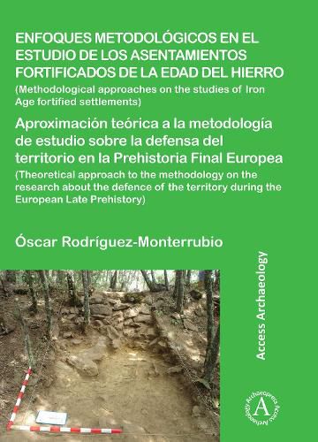 Cover image for Enfoques metodologicos en el estudio de los asentamientos fortificados de la edad del hierro