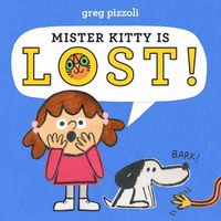 Cover image for Mister Kitty Is Lost!