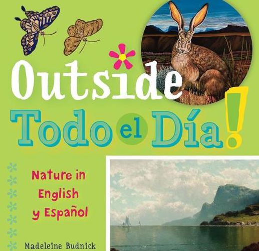 Cover image for Outside Todo el Dia: Nature in English y Espanol