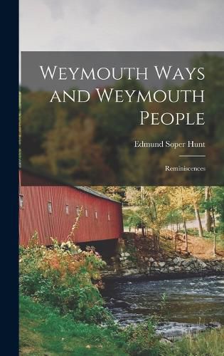 Cover image for Weymouth Ways and Weymouth People