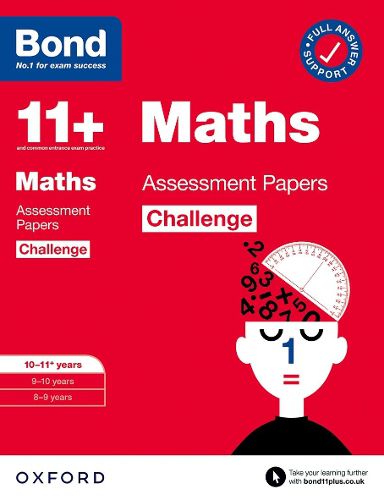 Bond 11+: Bond 11+ Maths Challenge Assessment Papers 10-11 years