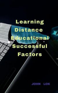 Cover image for Learning Distance Learning Successful Factors