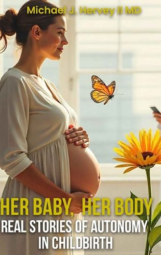 Cover image for Her Baby, Her Body