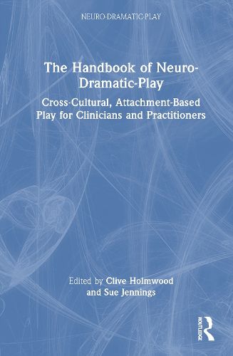 Cover image for The Handbook of Neuro-Dramatic-Play