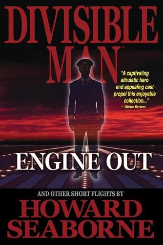 Cover image for Divisible Man - Engine Out & Other Short Flights