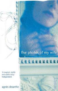 Cover image for Five Photos of My Wife