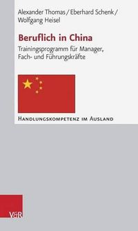 Cover image for Beruflich in China: Trainingsprogramm Fur Manager, Fach- Und Fuhrungskrafte