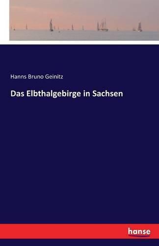 Cover image for Das Elbthalgebirge in Sachsen