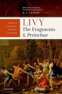 Cover image for Livy: The Fragments and Periochae Volume I