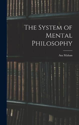 The System of Mental Philosophy