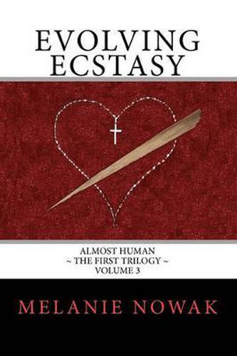 Cover image for Evolving Ecstasy: ALMOST HUMAN The First Trilogy