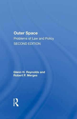 Outer Space: Problems of Law and Policy