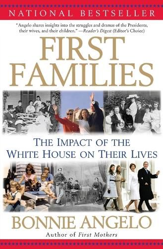 Cover image for First Families: The Impact Of The White House On Their Lives