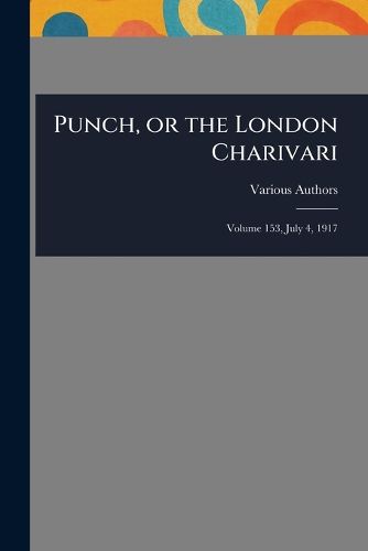 Cover image for Punch, or the London Charivari