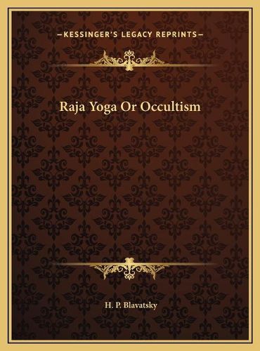 Cover image for Raja Yoga or Occultism