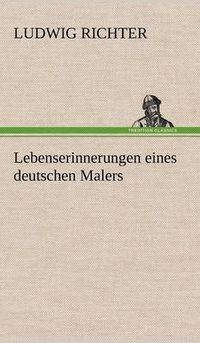 Cover image for Lebenserinnerungen Eines Deutschen Malers