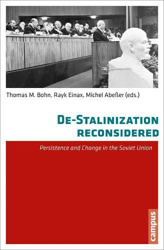 Cover image for De-Stalinisation Reconsidered: Persistence and Change in the Soviet Union