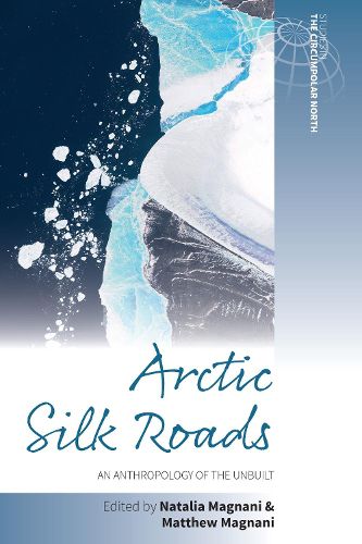 Cover image for Arctic Silk Roads