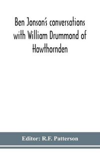 Cover image for Ben Jonson's conversations with William Drummond of Hawthornden