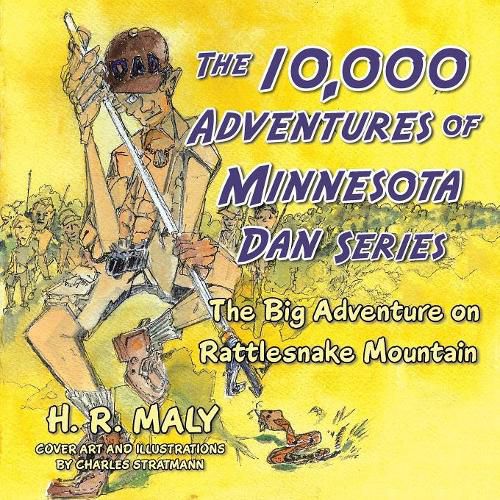 The 10,000 Adventures of Minnesota Dan Series