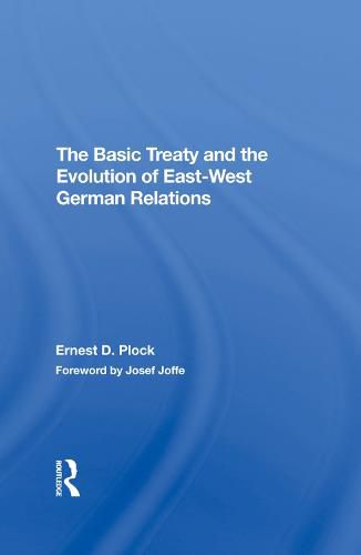 Cover image for The Basic Treaty and the Evolution of East-West German Relations