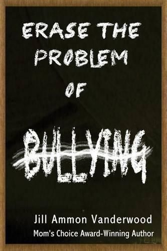 Cover image for Erase the Problem of Bullying