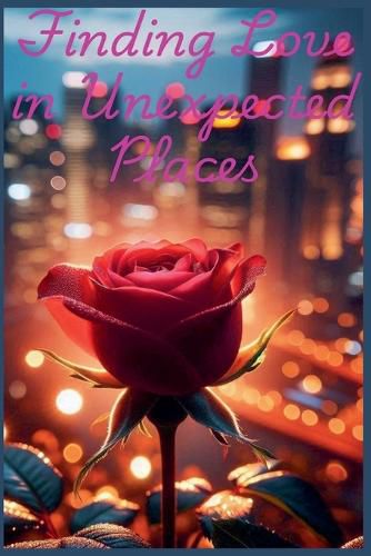 Cover image for Finding Love in Unexpected Places