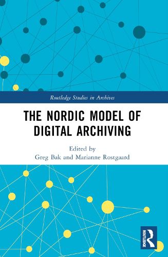 Cover image for The Nordic Model of Digital Archiving